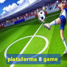 plataforma 8 game